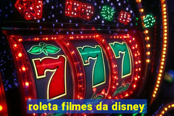 roleta filmes da disney